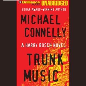Trunk Music by Michael Connelly